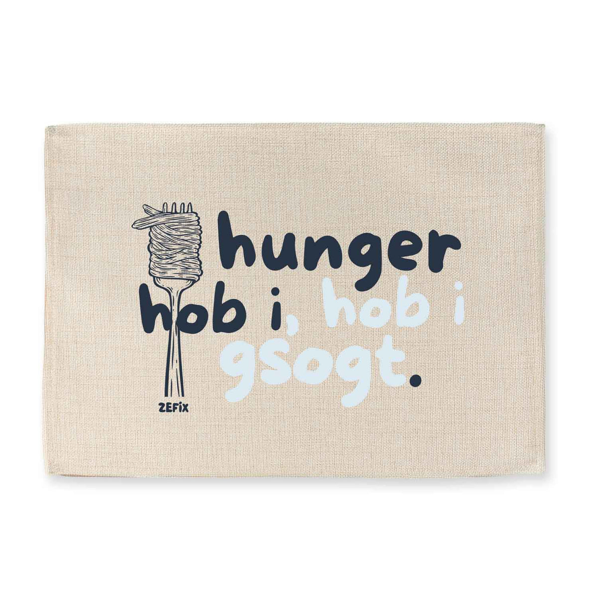 Beiges Stoff-Tischset Hunger hob i mit Gabel und Spaghetti-Motiv für den Esstisch.