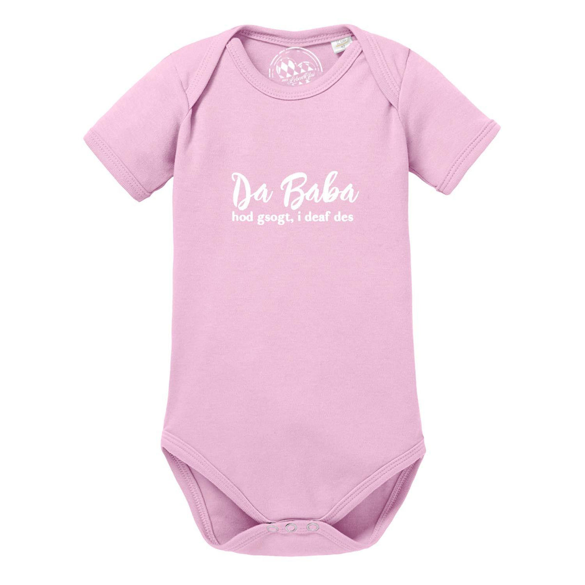 Rosa Baby Body Baba zogt, i deaf des aus Baumwolle mit kurzem Arm und Druckknöpfen im Schritt, Unisex-Strampler.