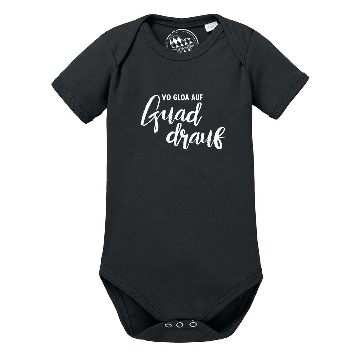 Schwarzer Baby Body "guad drauf" mit weißem bayerischem Spruch, kurzen Ärmeln und Druckknöpfen im Schritt.