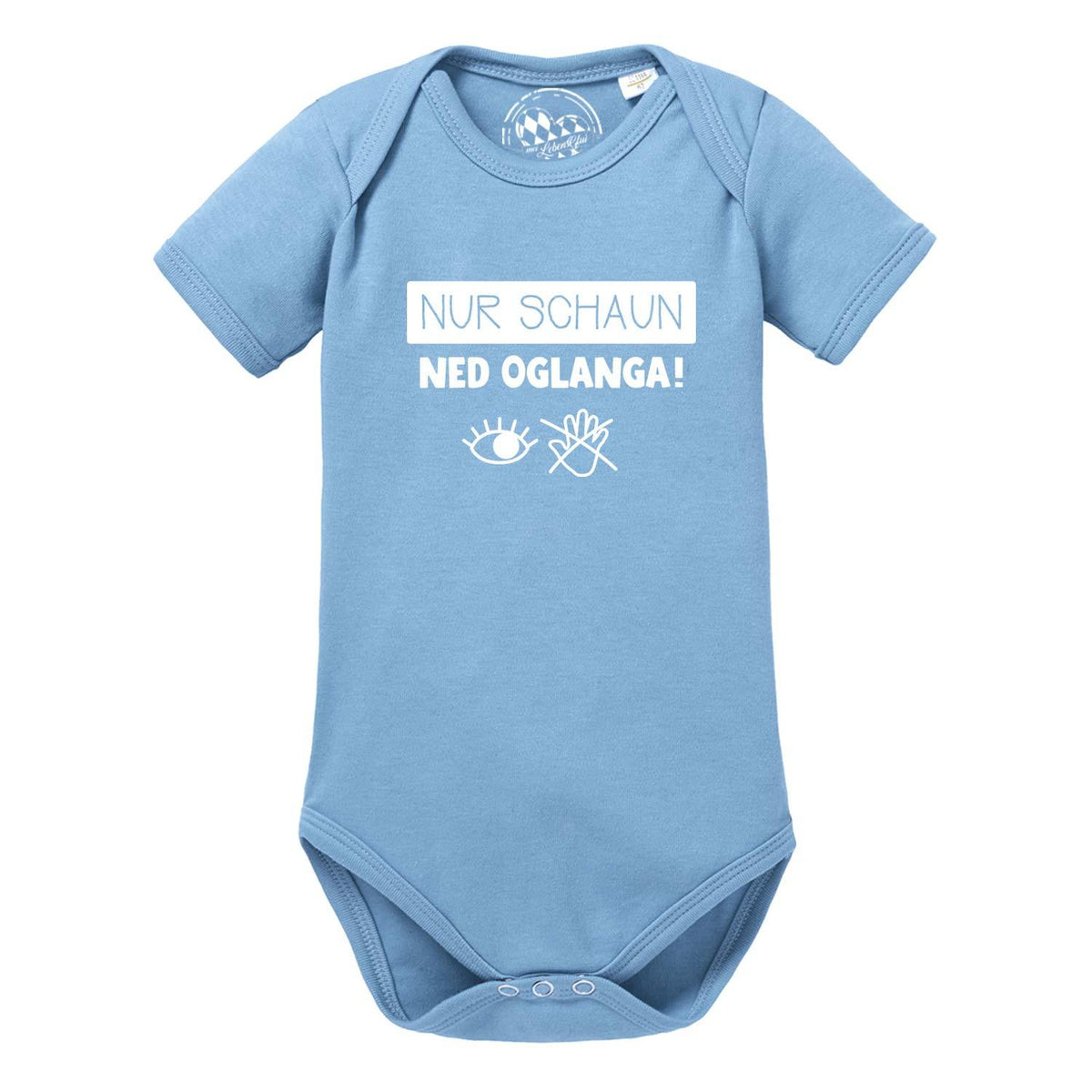 Baby Body "Nur schaun…" hellblau mit weißem Spruch Nur schaun ned oglanga und Augenmotiv.