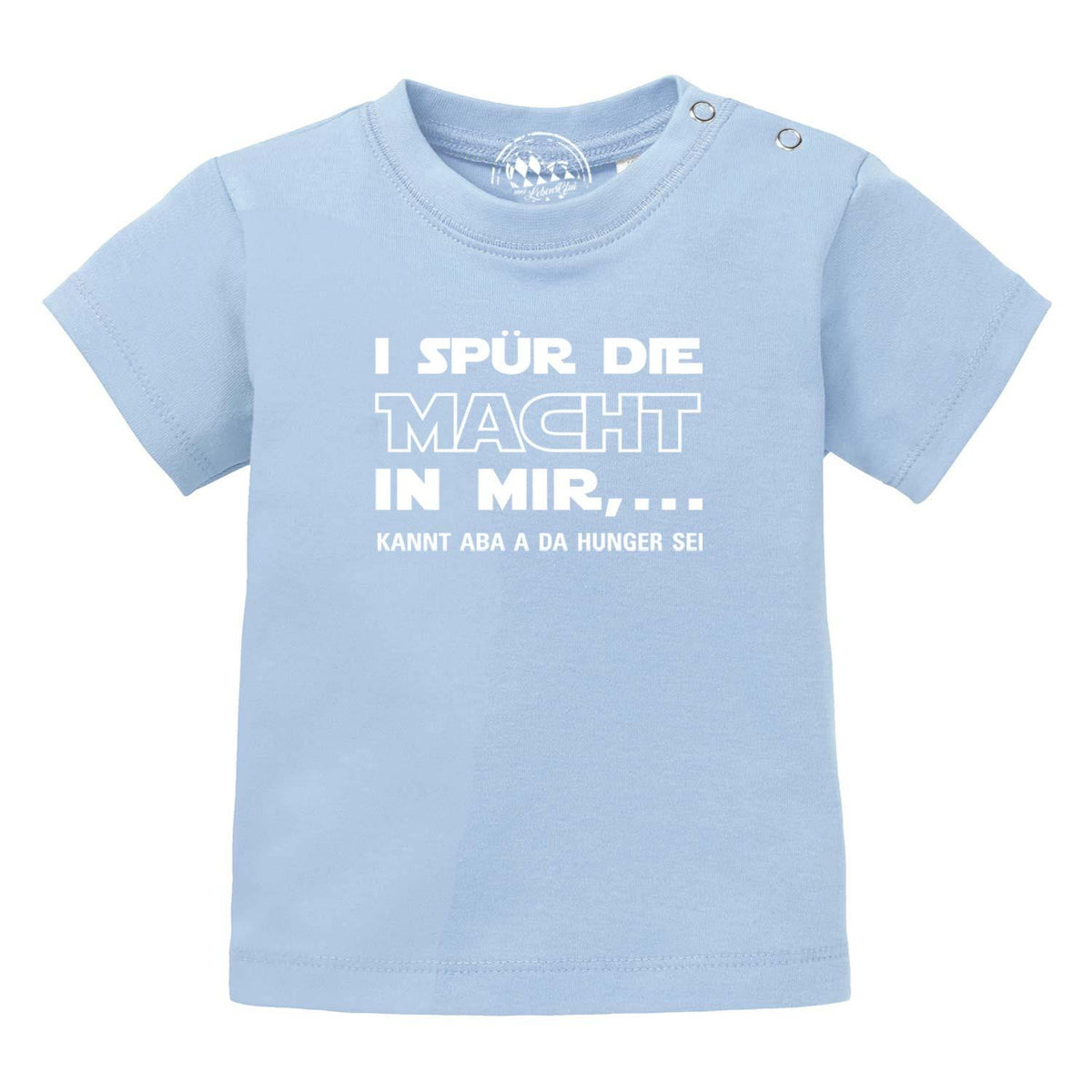 Hellblaues Baby T-Shirt "I spür die Macht" mit weißem Spruch und praktischen Druckknöpfen an der Schulter.