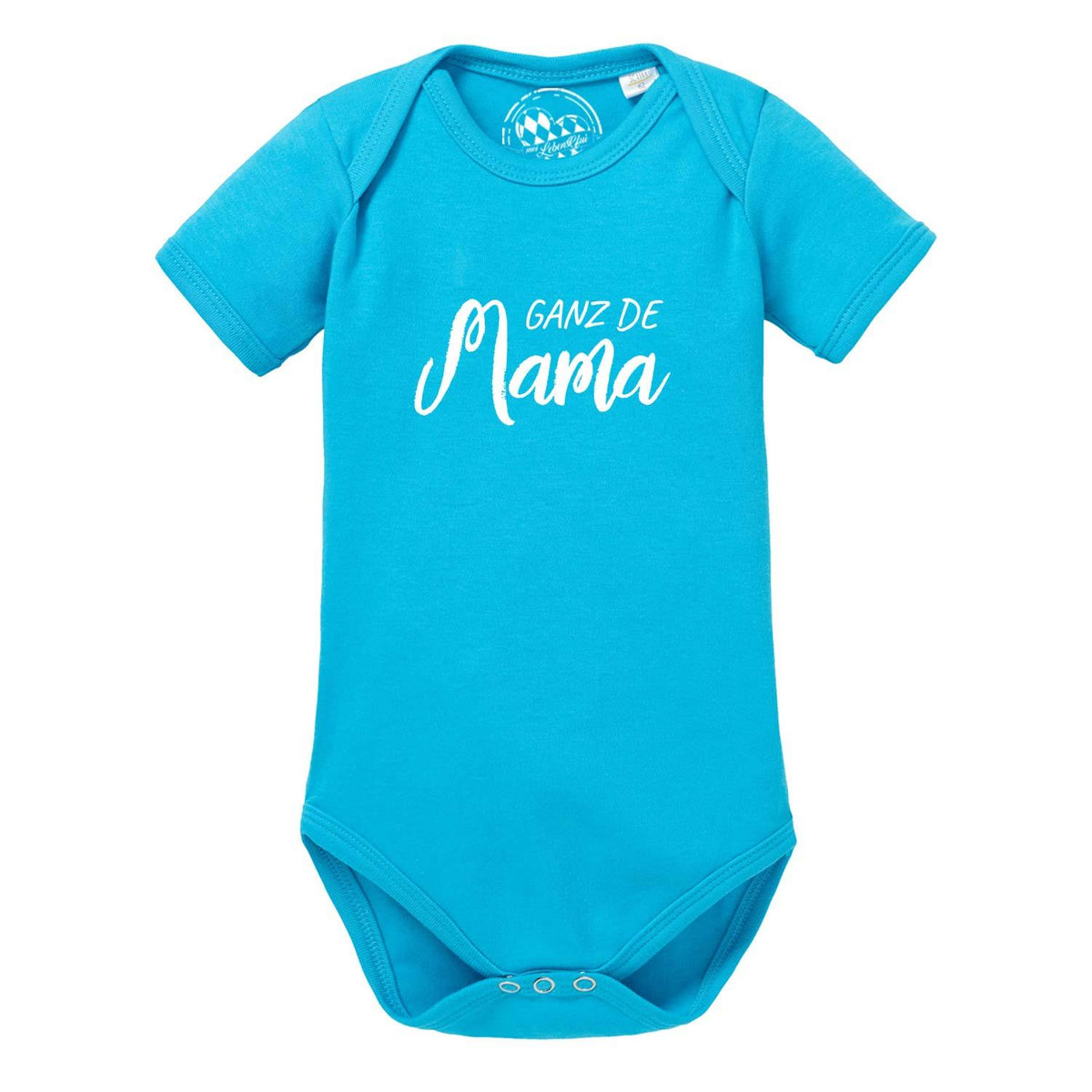 Türkisfarbener Baby Body "Ganz de Mama…" mit weißem Aufdruck und praktischen Druckknöpfen im Schritt.