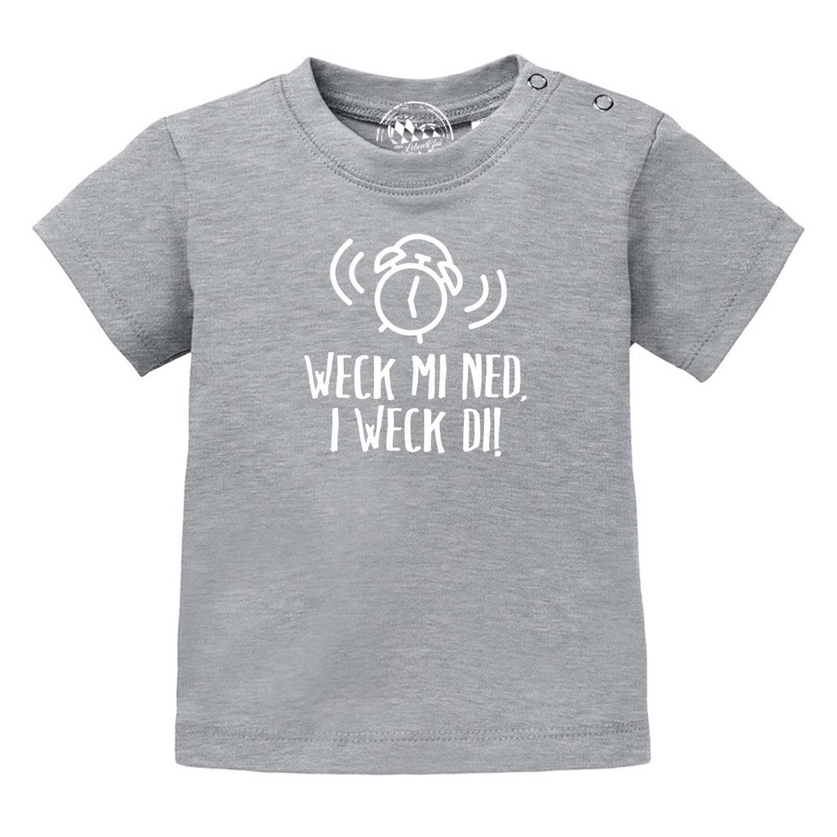 Graues Baby T-Shirt I weck di! aus Baumwolle mit Humor-Spruch und Wecker Icon.