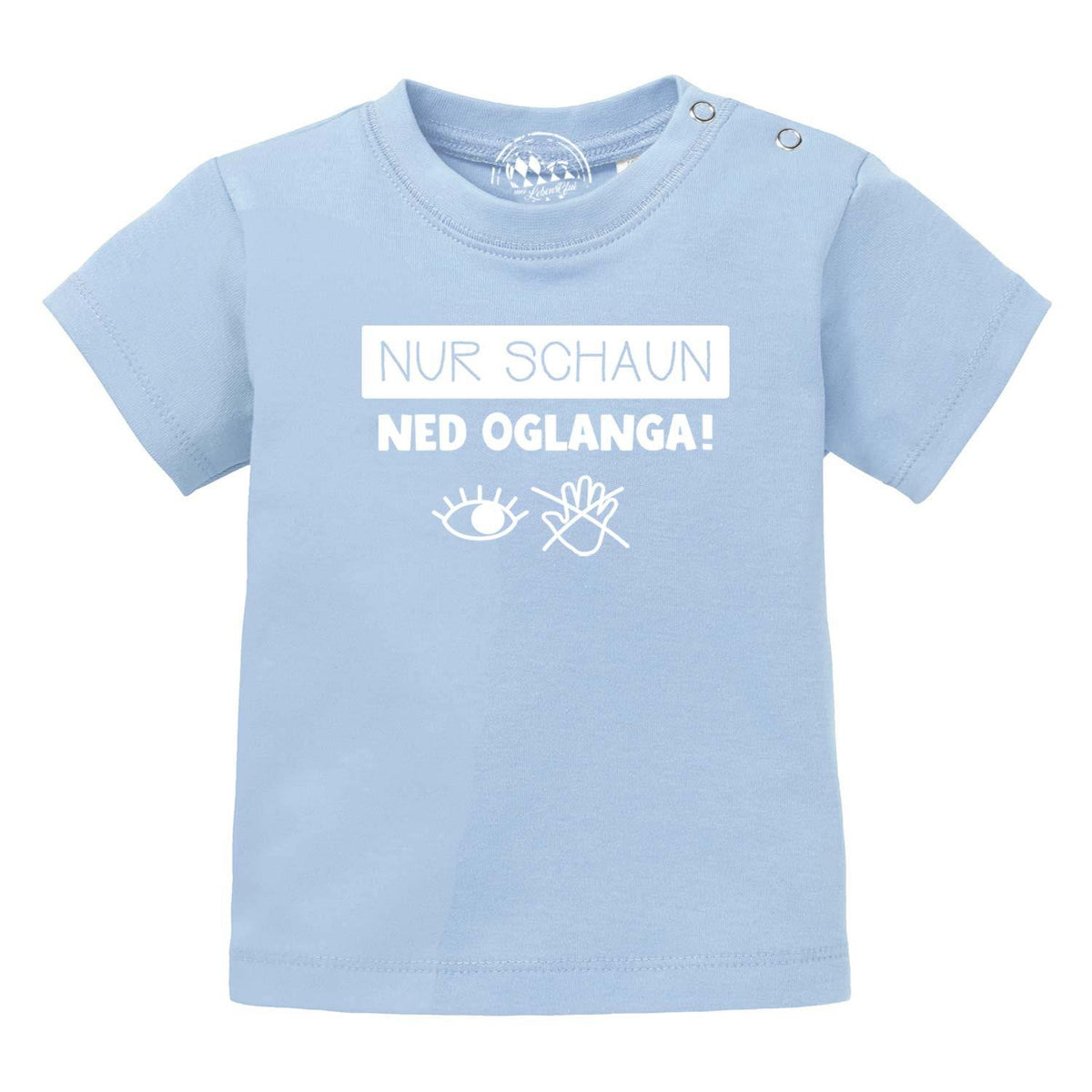 Baby T-Shirt Nur schaun... hellblau mit weißem Spruch und Augen-/Hände-Symbol, lustiges Geschenk für Babys.