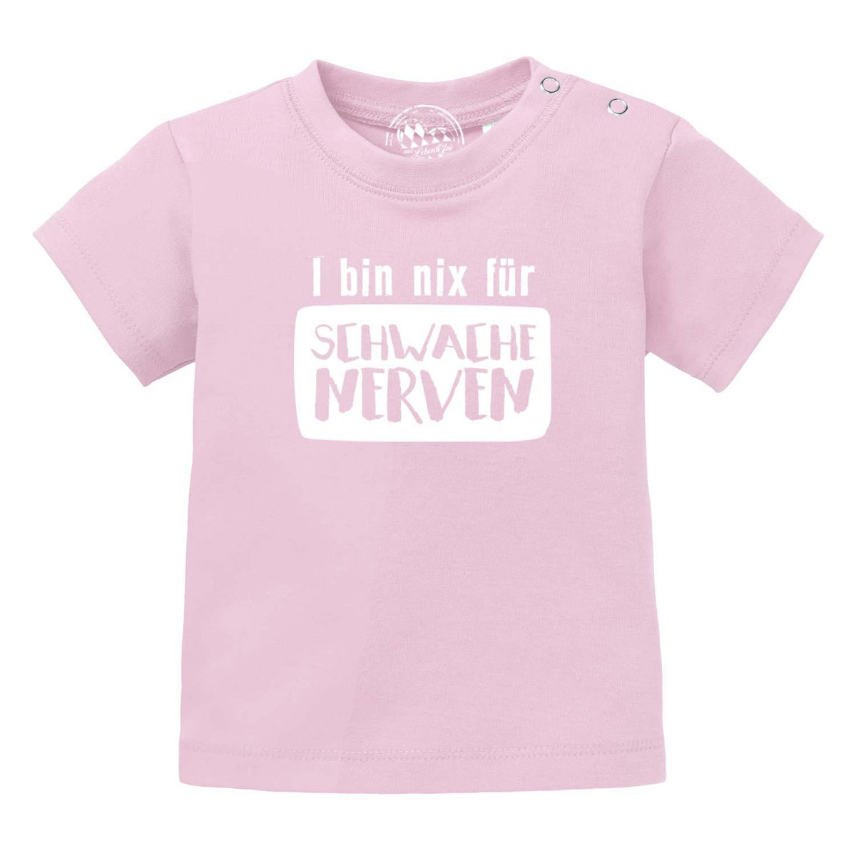 Rosa Baby T-Shirt "nix für schwache Nerven" mit weißem Spruch und praktischen Druckknöpfen.