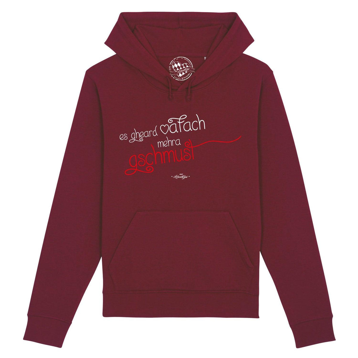 Eleganter Damen Hoodie "Gschmust", dunkelrot mit weißer und roter Schrift: "es gheard oafach mehra gschmust".