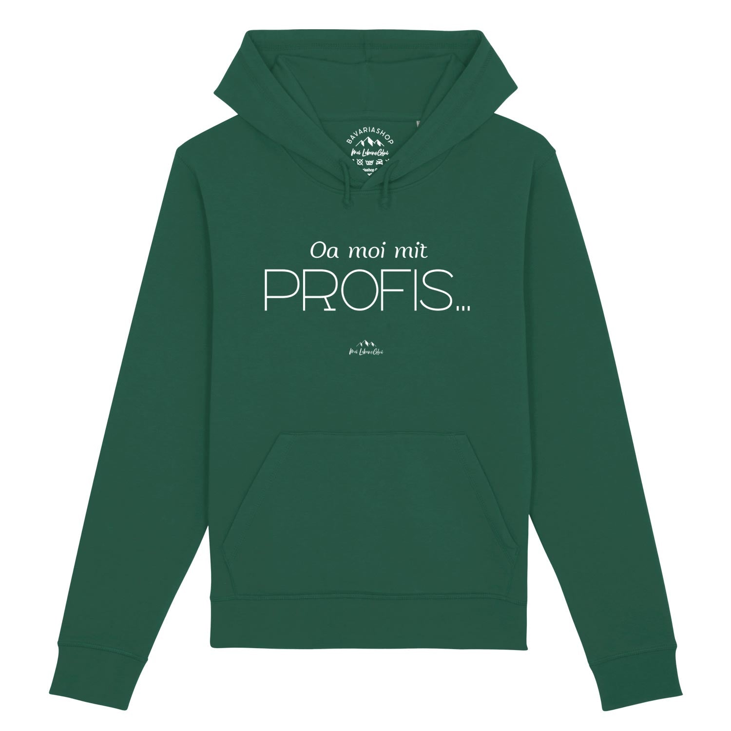 Damen Hoodie "Oa moi mit Profis!" in Dunkelgrün mit weißem Brustaufdruck und Bauchtasche.