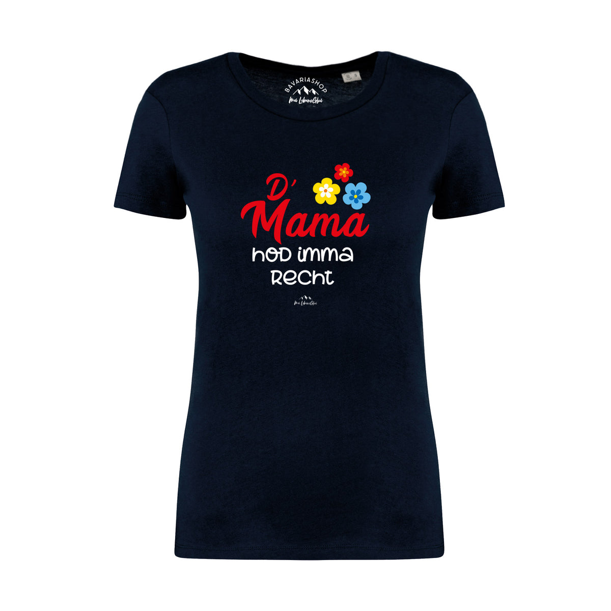 Damen T-Shirt D' Mama hod imma recht in Dunkelblau mit farbigem Spruch und Blumenmotiven auf der Brust.