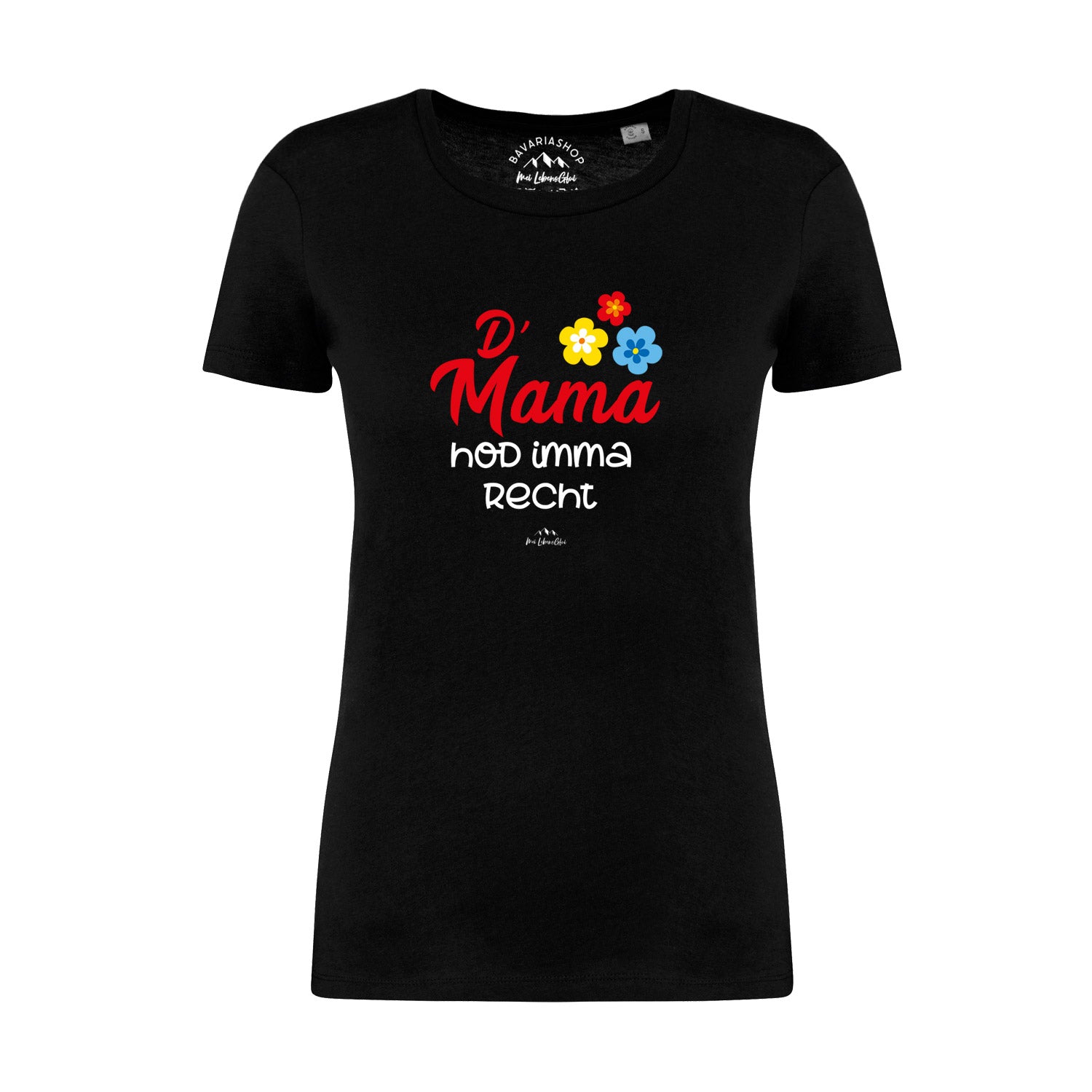 Schwarzes Damen T-Shirt D' Mama hod imma recht mit rot-weißem Schriftzug und bunten Blumenmotiven.