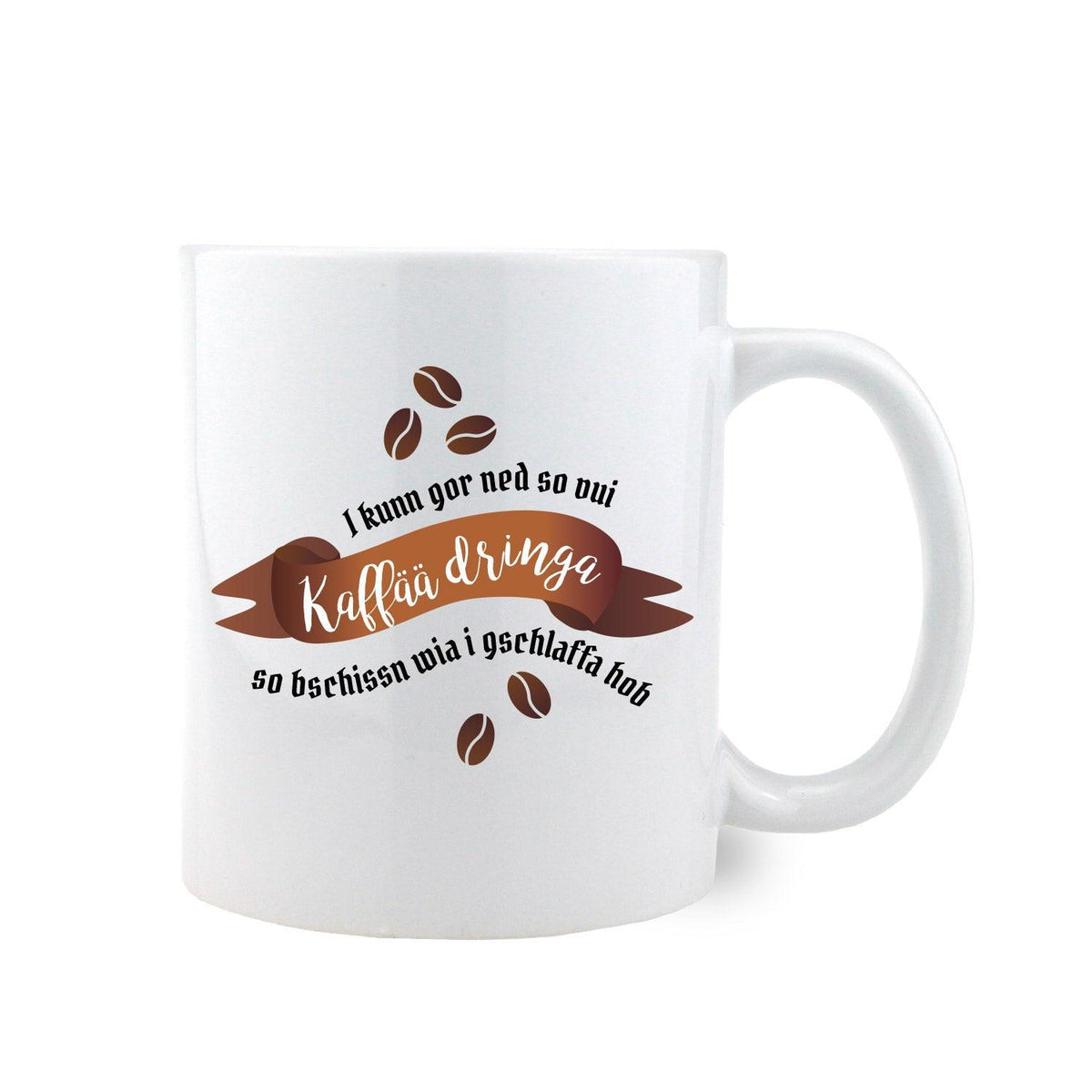 Weißer Kaffee-Haferl "I kunn gor ned so vui...", bayerischer Spruch mit Kaffeebohnen auf weißem Hintergrund.