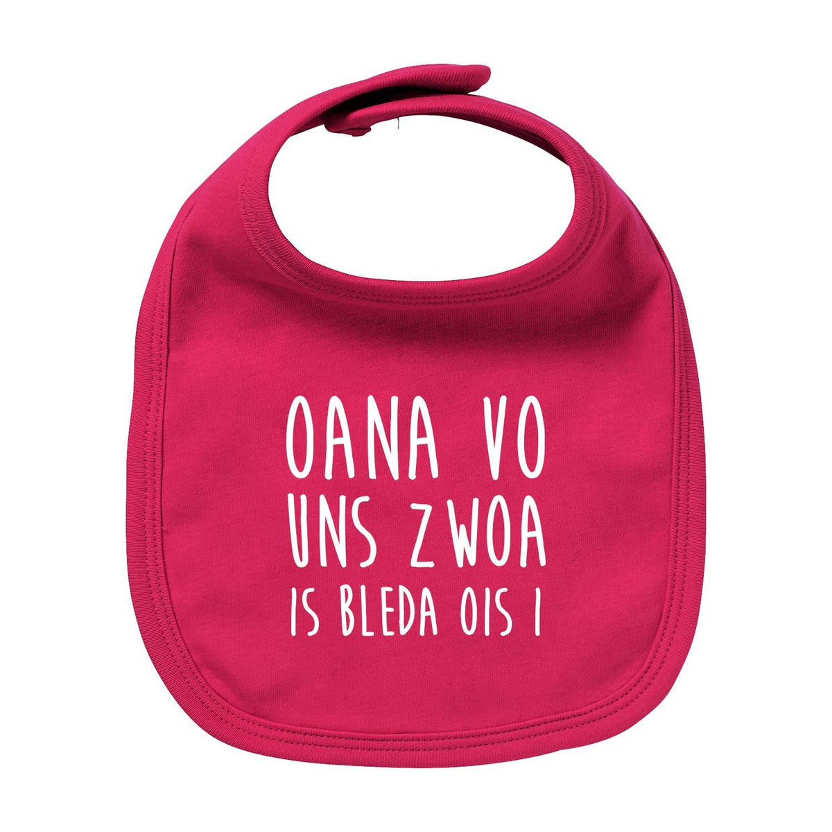 Pinkfarbenes Lätzchen Bleda ois i mit weißem Spruch für Baby und Kleinkind.
