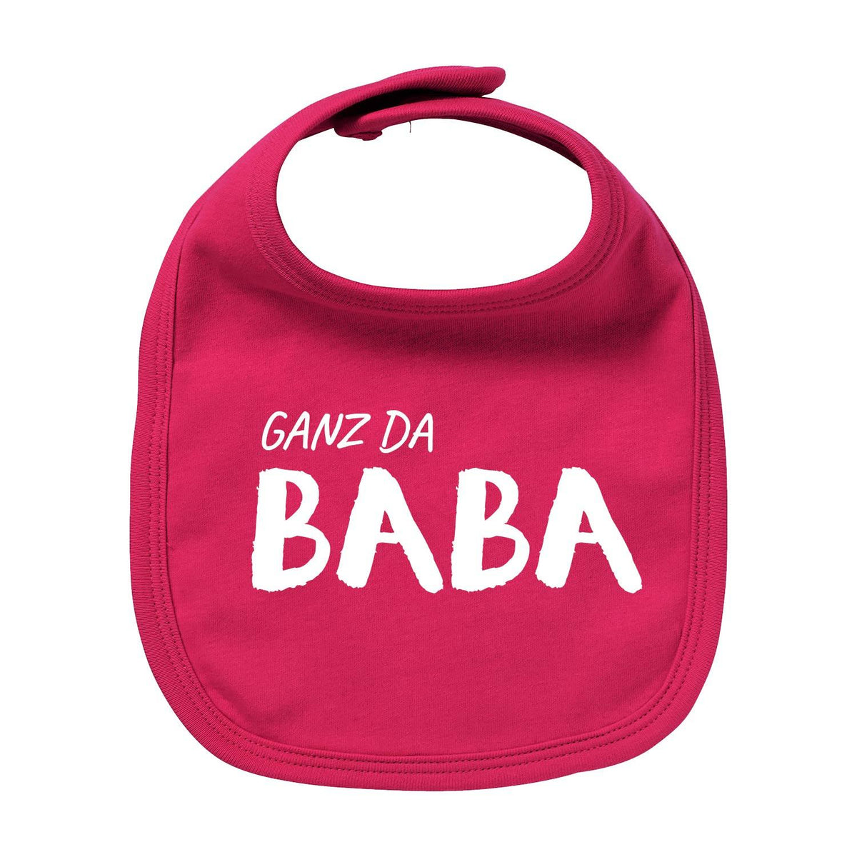 Rosafarbenes Lätzchen Ganz da Baba mit weißer Beschriftung für Babys, mit Klettverschluss.