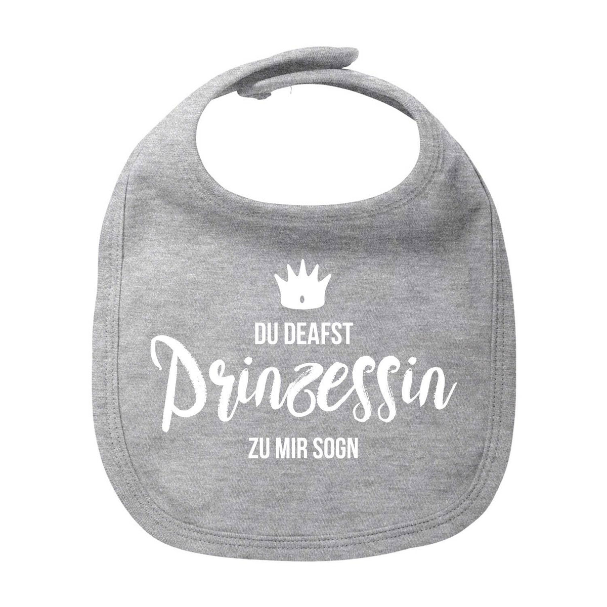 Graues Lätzchen Prinzessin mit weißem Aufdruck Krone und Dialekt Spruch für Baby Mädchen und Jungen