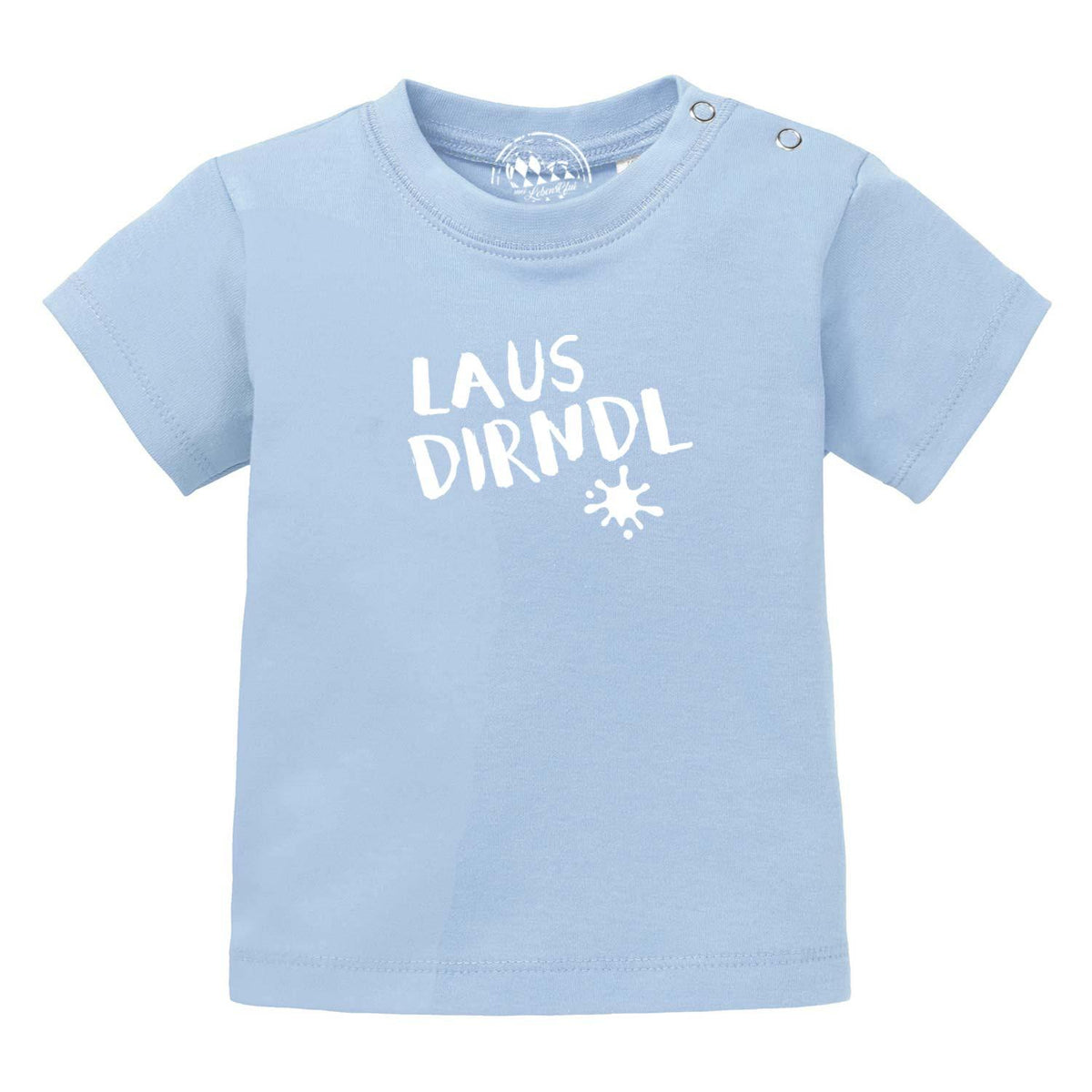 Hellblaues Baby T-Shirt "Lausdirndl" mit weißem Schriftzug und Druckknöpfen an der Schulter.