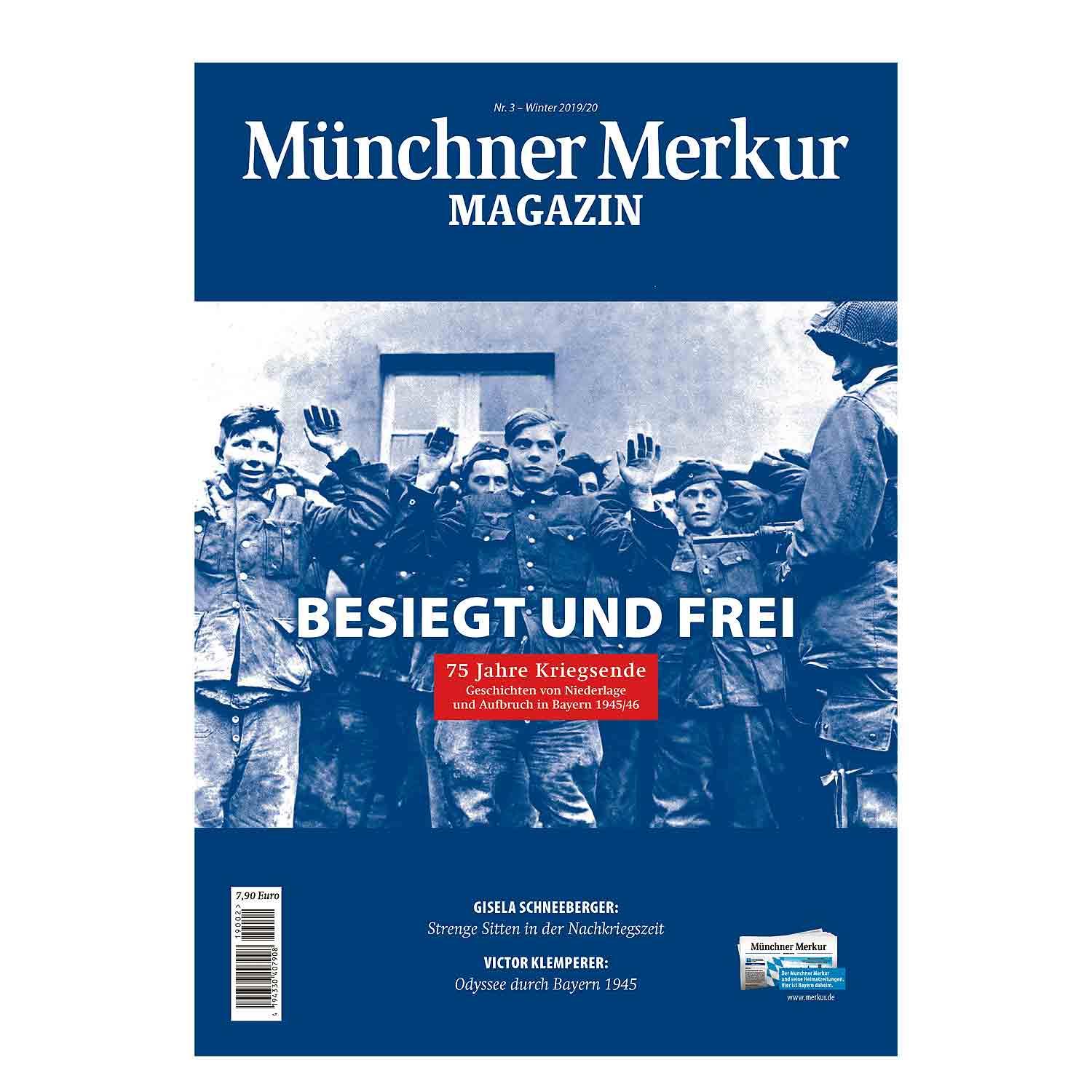 Magazin Besiegt und Frei – 75 Jahre Kriegsende, Cover mit historischer Schwarz-Weiß-Aufnahme kriegsgefangener Soldaten.