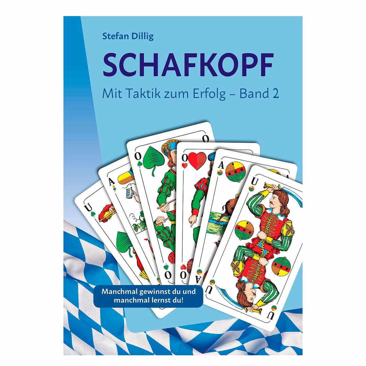 Buch Schafkopf: Mit Taktik zum Erfolg - Band 2 mit bayerischer Flagge und Spielkarten.