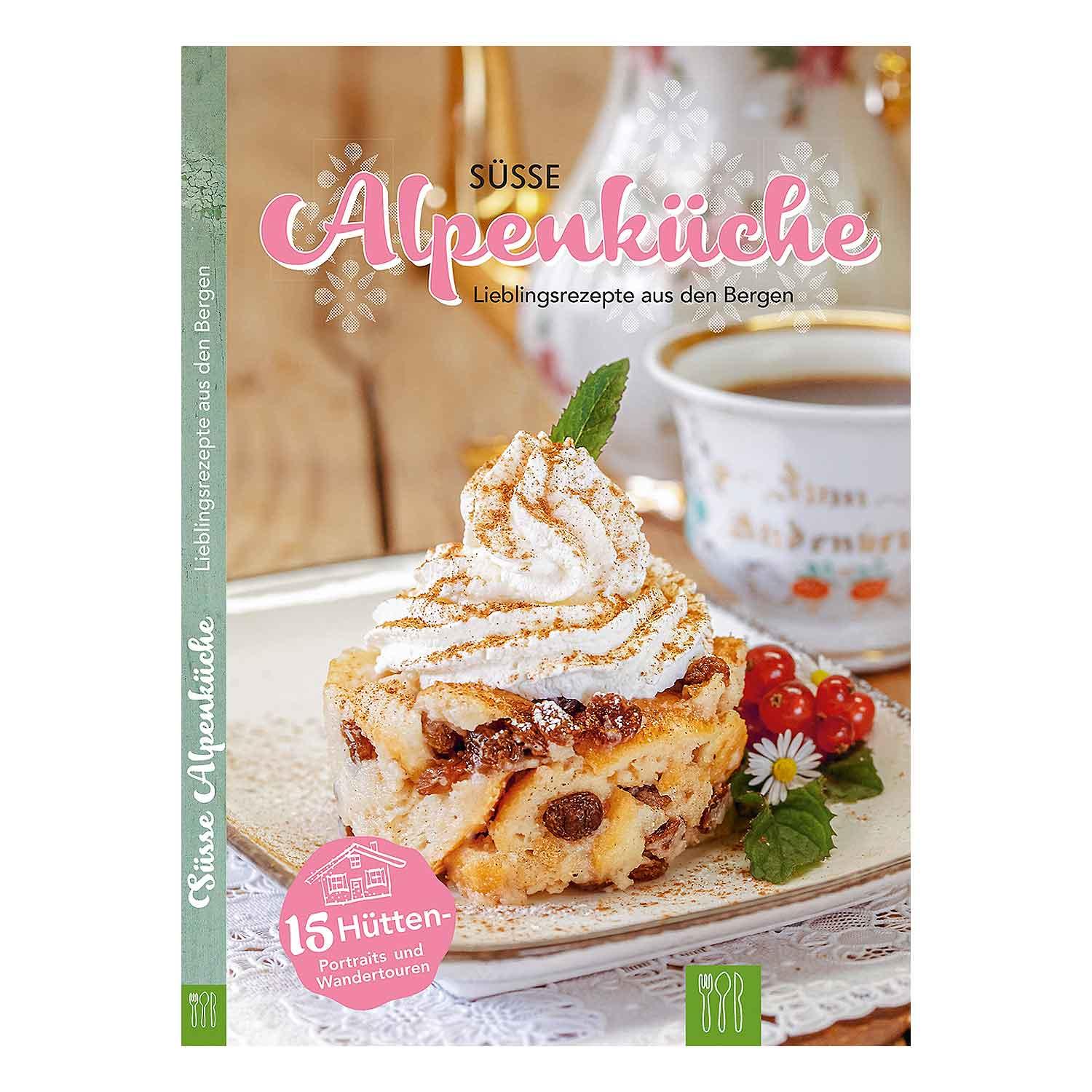 Kochbuch "Süße Alpenküche" mit Rezepten aus den Bergen, Vorderseite mit Kaiserschmarrn und Kaffee.
