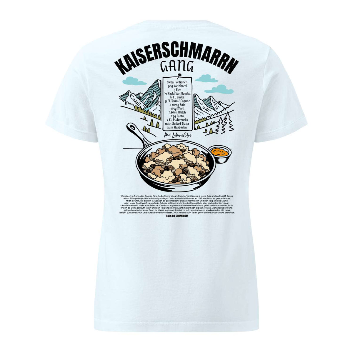 Damen Rezept T-Shirt Kaiserschmarrn Gang in Weiß mit Rezept und Alpenmotiv Aufdruck.
