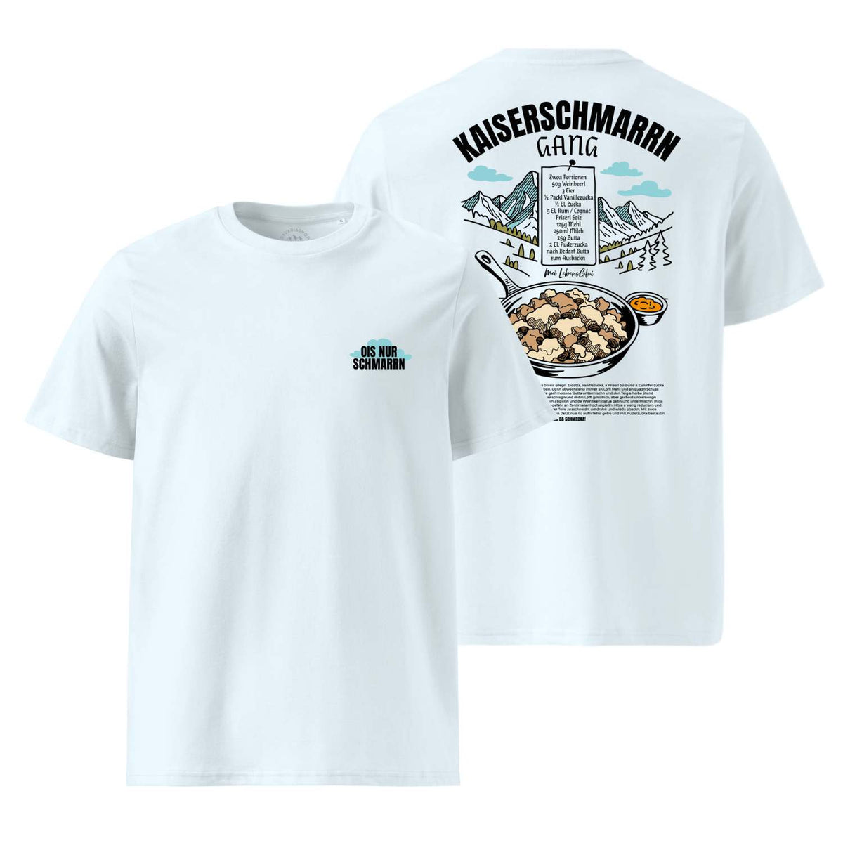 Herren Rezept T-Shirt "Kaiserschmarrn Gang" in Weiß, vorne mit "Ois nur Schmarrm", hinten mit Rezept und Gebirgs-Motiv.