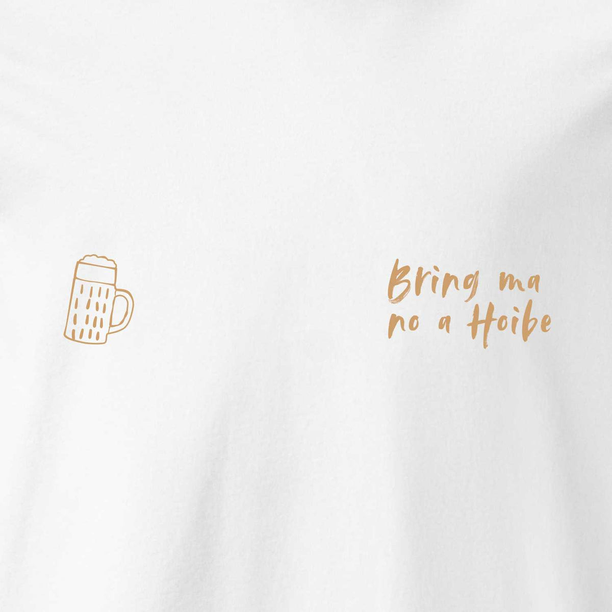 Damen T-Shirt Bring ma no a Hoibe in Weiß mit goldenem Maßkrug-Motiv und Schriftzug, tailliert, Kurzarm.
