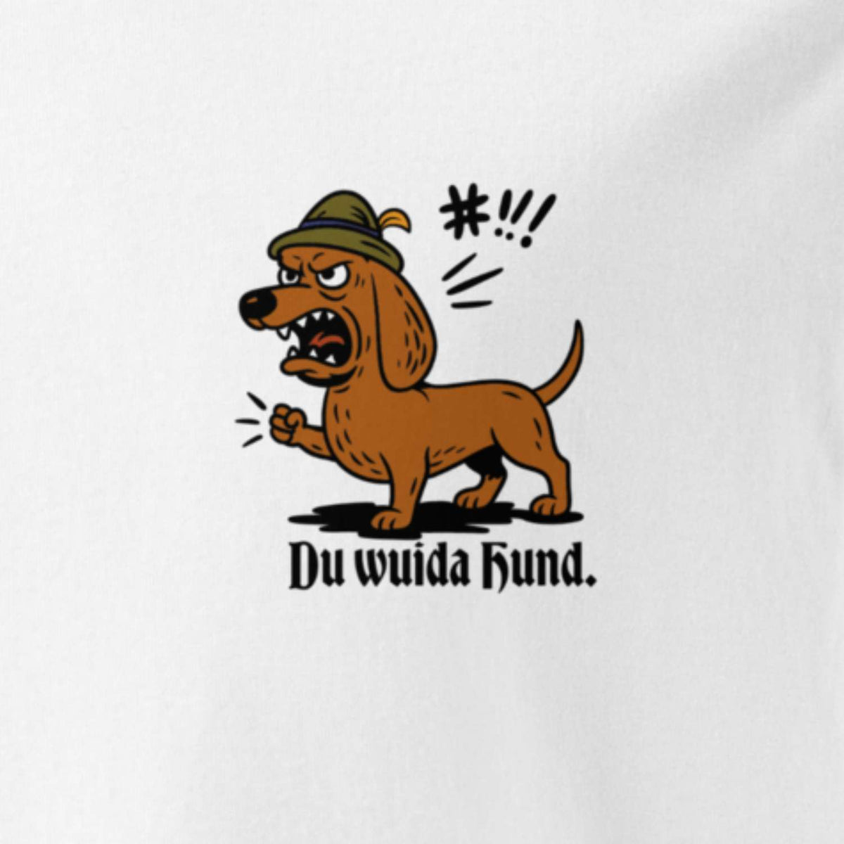 Herren T-Shirt Du wuida Hund mit Cartoon-Dackel in Trachtenhut, wütend, auf weißem Stoff⁠
