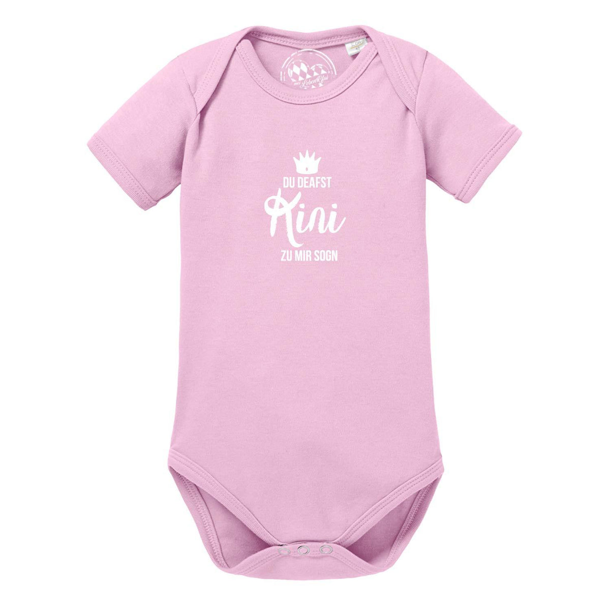 Rosa Baby Body Kini mit weißem Aufdruck "Du deafst Kini zu mir sogn" und Krone, kurze Ärmel, Druckknöpfe im Schritt.