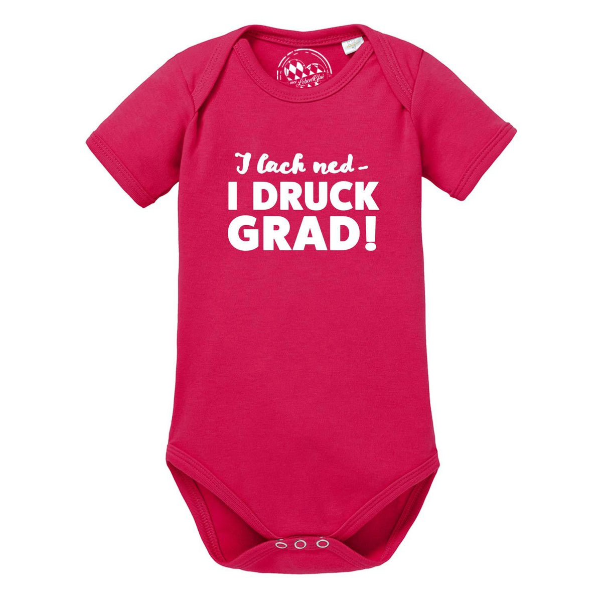 Pinker Baby Body I lach ned... mit witzigem Aufdruck I DRUCK GRAD! aus weicher Baumwolle für Neugeborene.