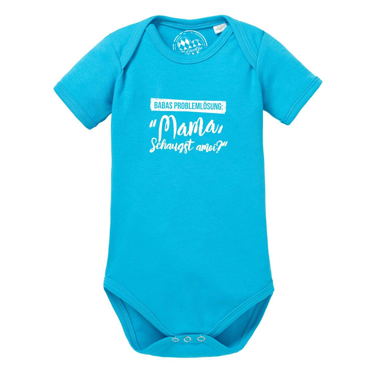 Aquablauer Baby Body Papas Problemlösung mit weißem Spruch Mama, schaugst amoi? aus Baumwolle für Neugeborene.