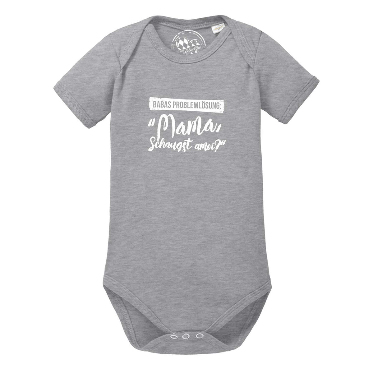 Grauer Baby Body Papas Problemlösung mit lustigem Spruch Mama, schaugst amoi? aus Bio-Baumwolle, kurzärmlig.