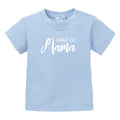 Baby T-Shirt "Ganz de Mama…"