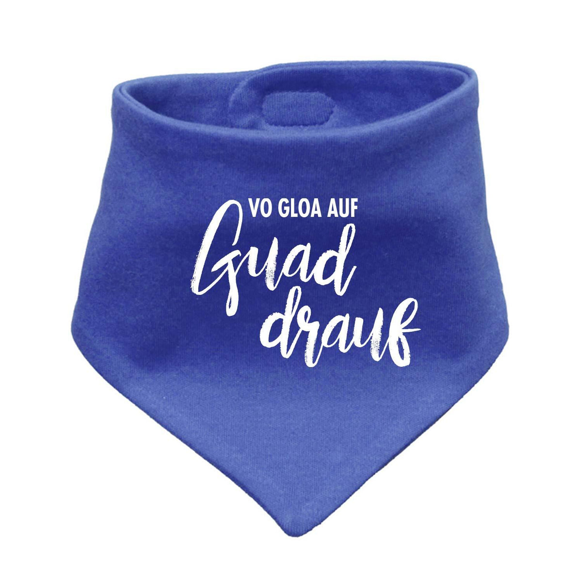 Blaues Babyhalstuch "guad drauf" mit weißem Schriftzug "Vo Gloa auf guad drauf" aus weicher Baumwolle für Babys.