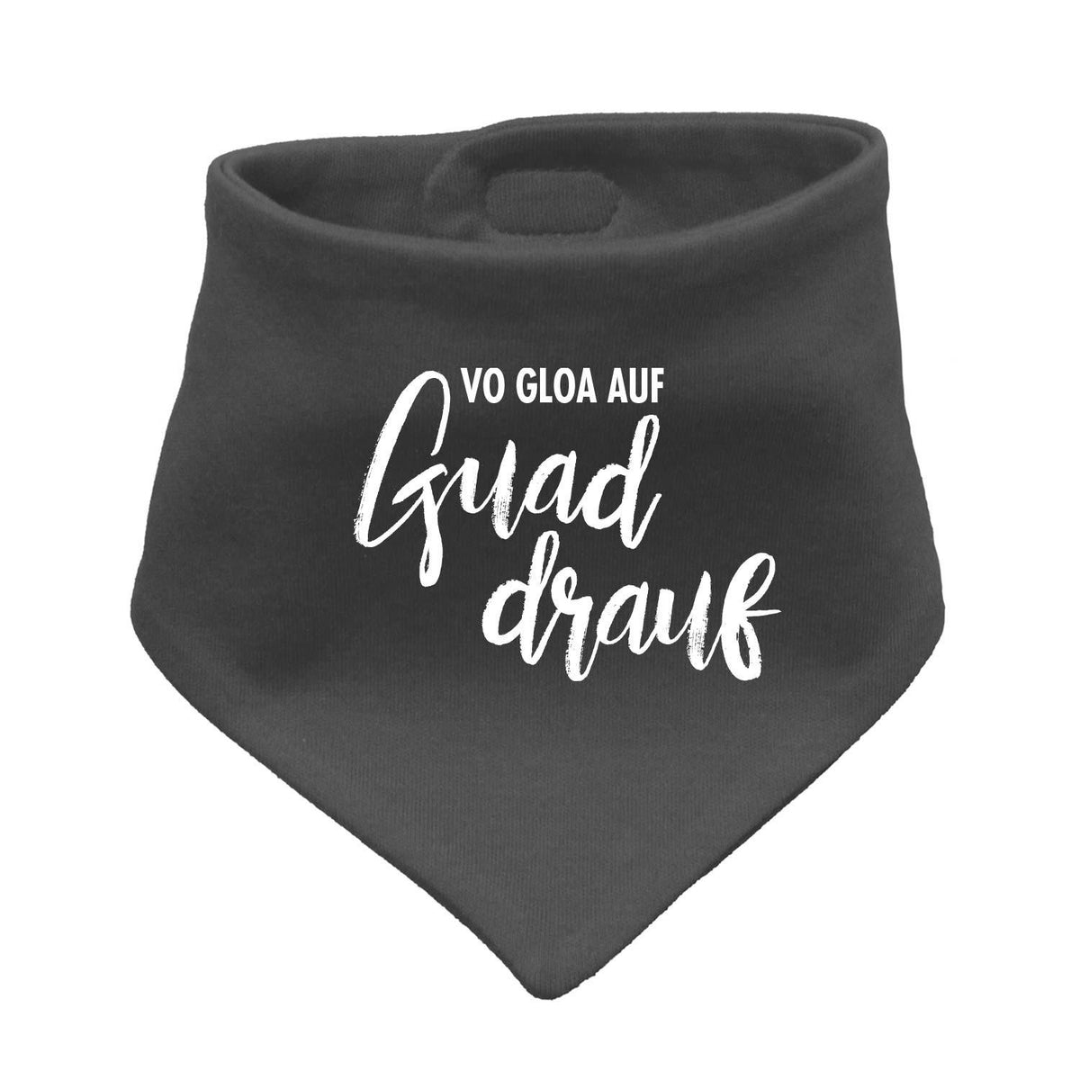 Dunkelgraues Babyhalstuch "guad drauf" mit weißem Schriftzug, weicher Stoff für Babys und Kleinkinder.