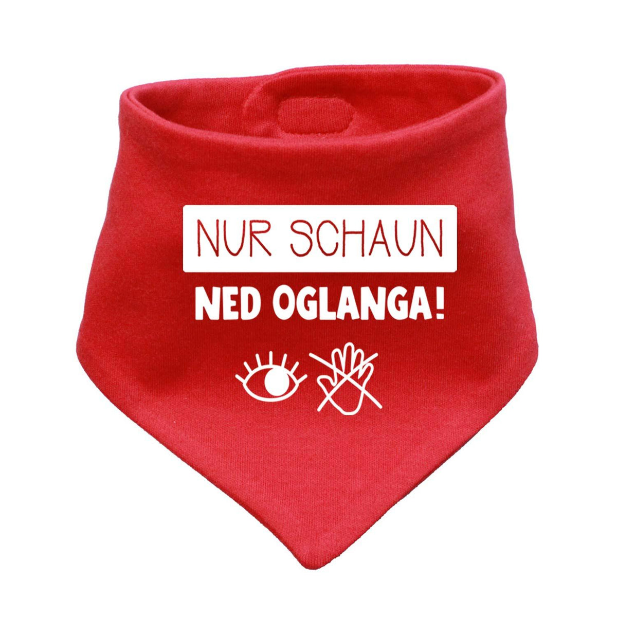 Rotes Babyhalstuch "Nur schaun…" mit lustigem Spruch und Augen-/Hand-Symbol für Babys und Kleinkinder.