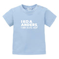 Baby T-Shirt "I wui bloß ned"