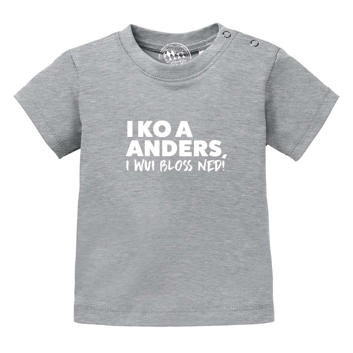 Graues Baby T-Shirt I wui bloß ned mit frechem weißen Spruch und Druckknöpfen an der Schulter.