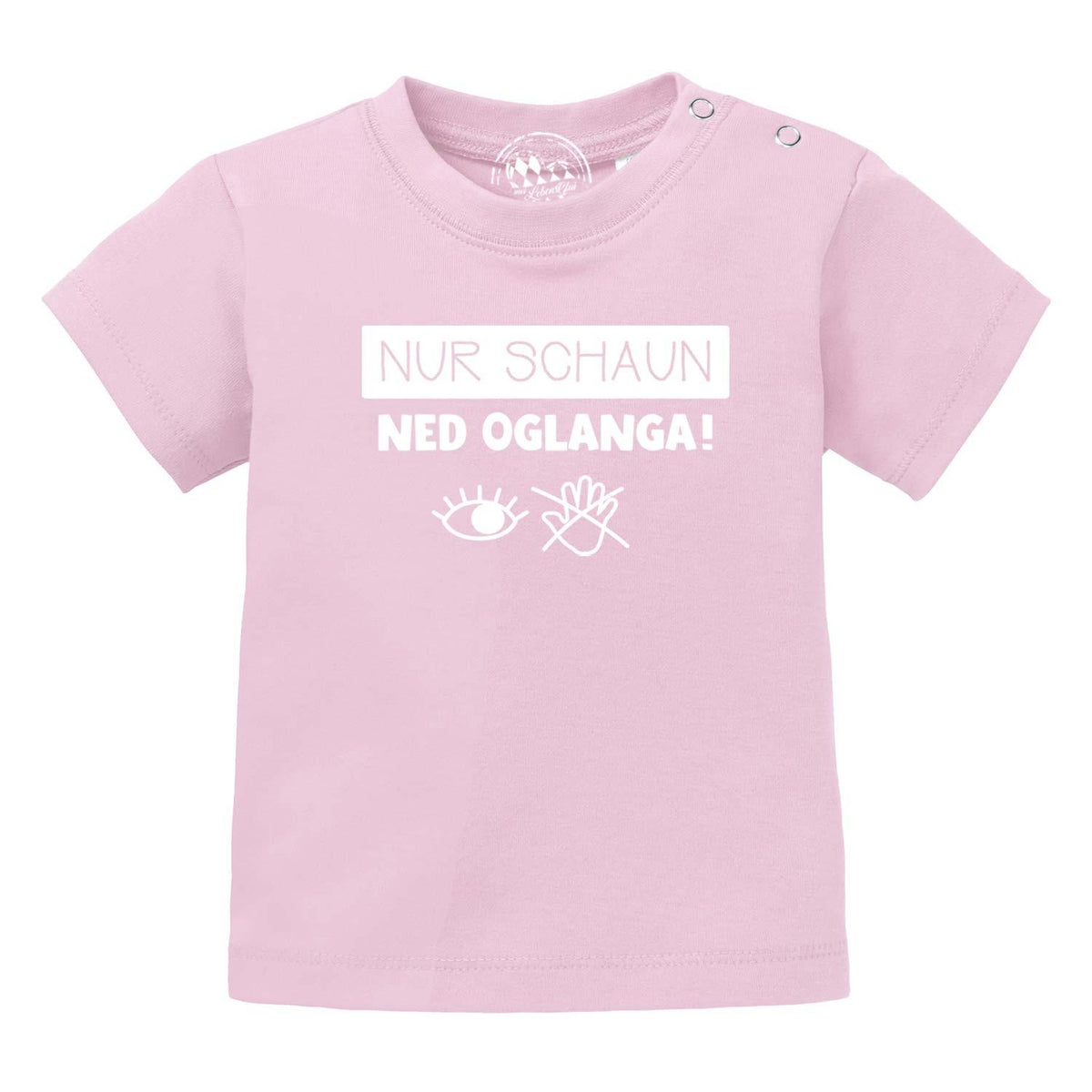 Baby T-Shirt Nur schaun… in Rosa mit Druckknopfverschluss und weißem Spruch sowie Auge-Hand-Grafik.