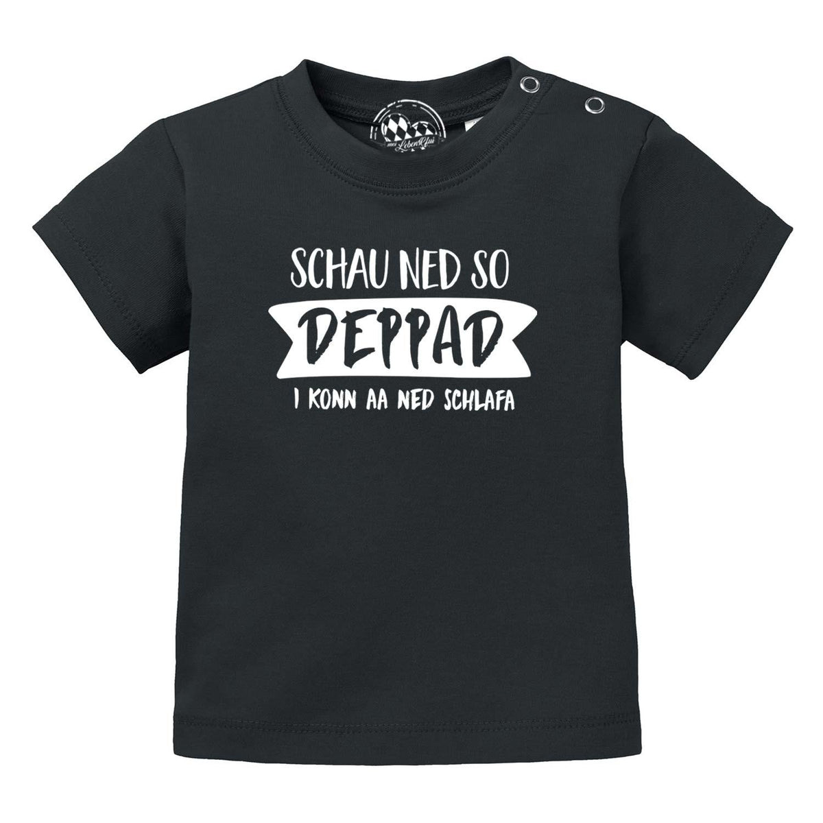 Schwarzes Baby T-Shirt "Schau ned so..." mit weißem lustigem Spruch und Druckknöpfen an der Schulter.