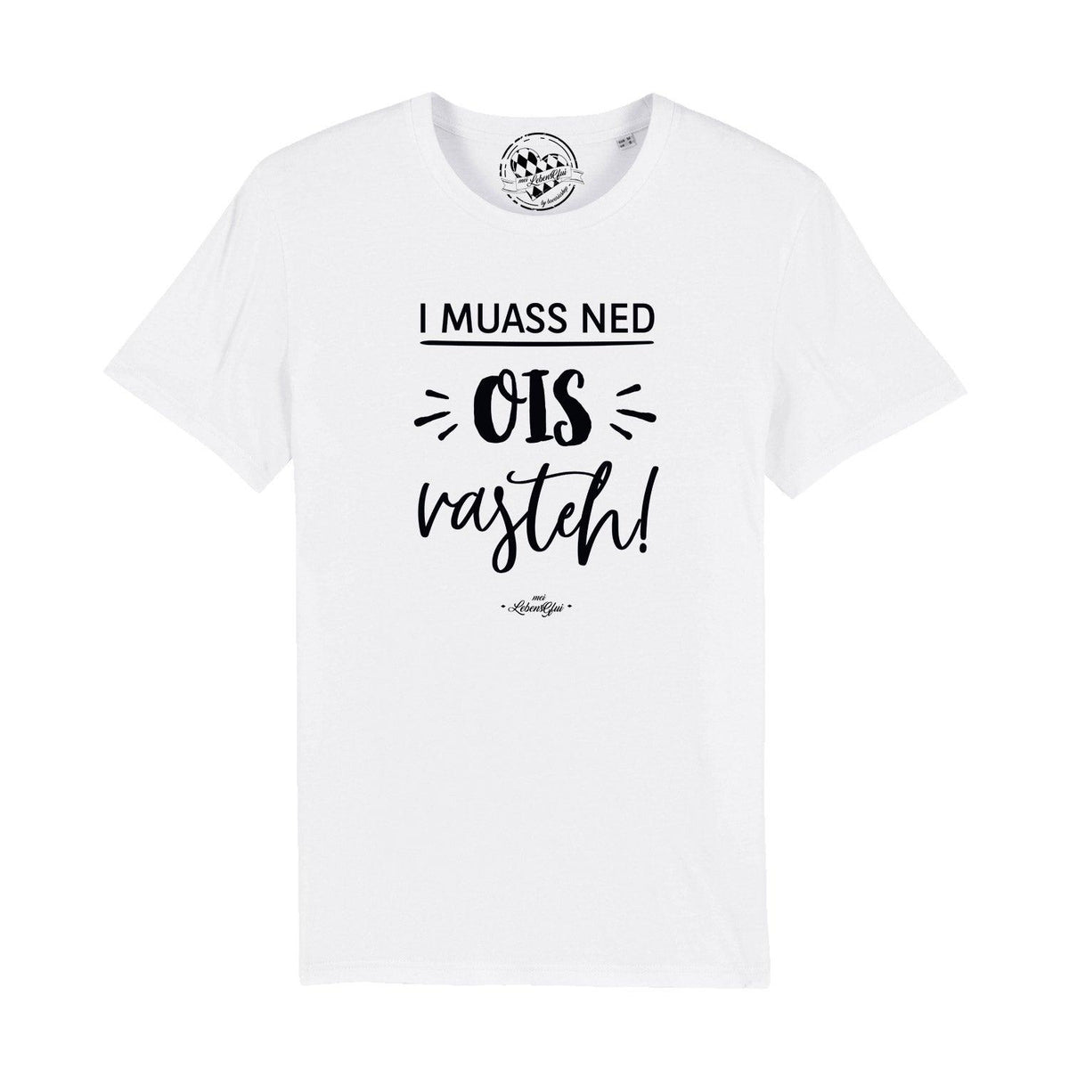 Weißes Herren T-Shirt "...ned ois vasteh!" mit schwarzem Aufdruck in Bayern-Design, lässiger Rundhals-Schnitt.