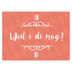 Rote Grußkarte "Weil i di mog!" mit weißer Schrift, geschwungenen Linien und Eichenblatt-Design, bayerisch.