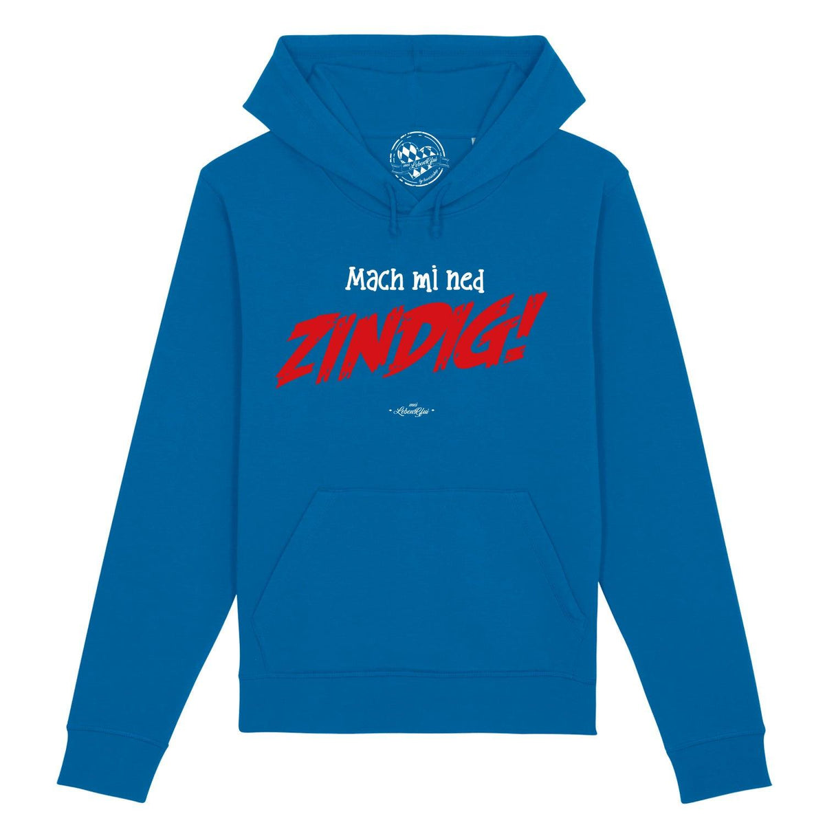 Blauer Herren Hoodie "Mach mi ned zindig!" mit weißem Schriftzug und rotem Ausrufezeichen, Frontansicht.