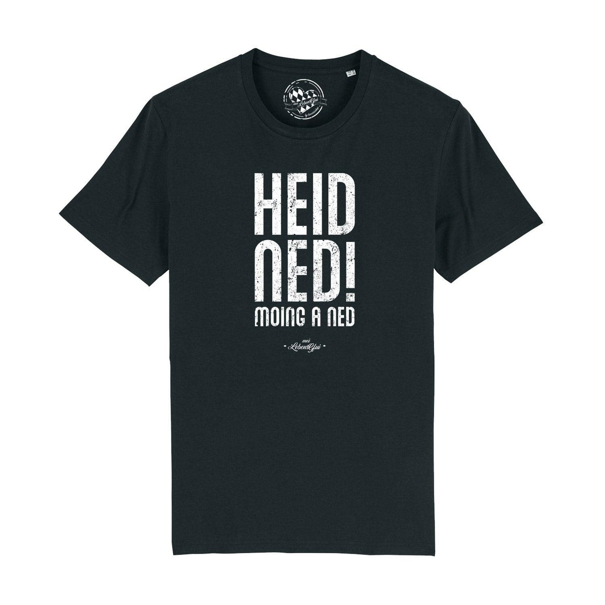 Schwarzes Herren T-Shirt "Heid ned moing a ned" mit weißem, rustikalem Schriftzug und Rundhalsausschnitt.