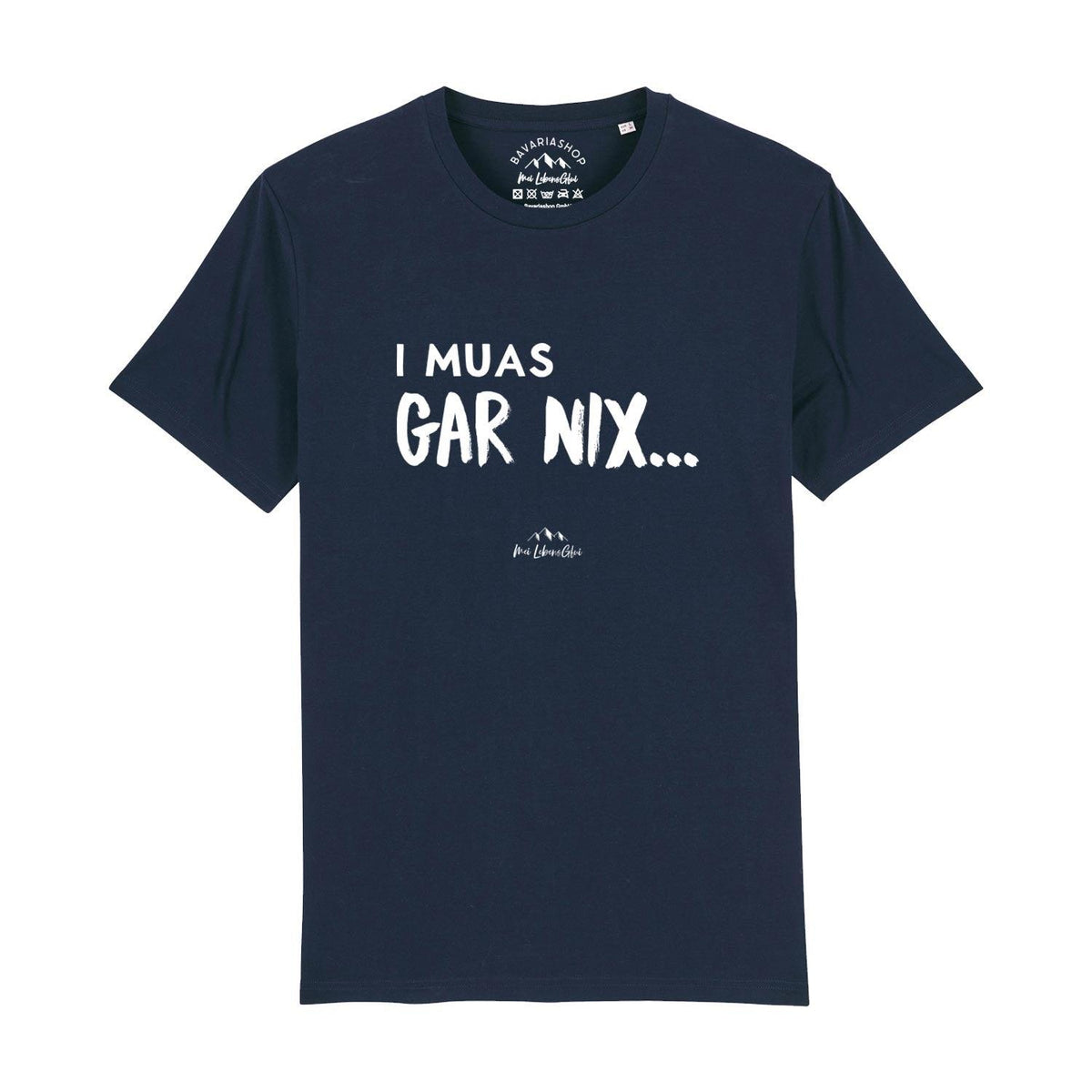Dunkelblaues Herren T-Shirt "I muas gar nix..." mit kurzem Ärmel und weißem Druck.