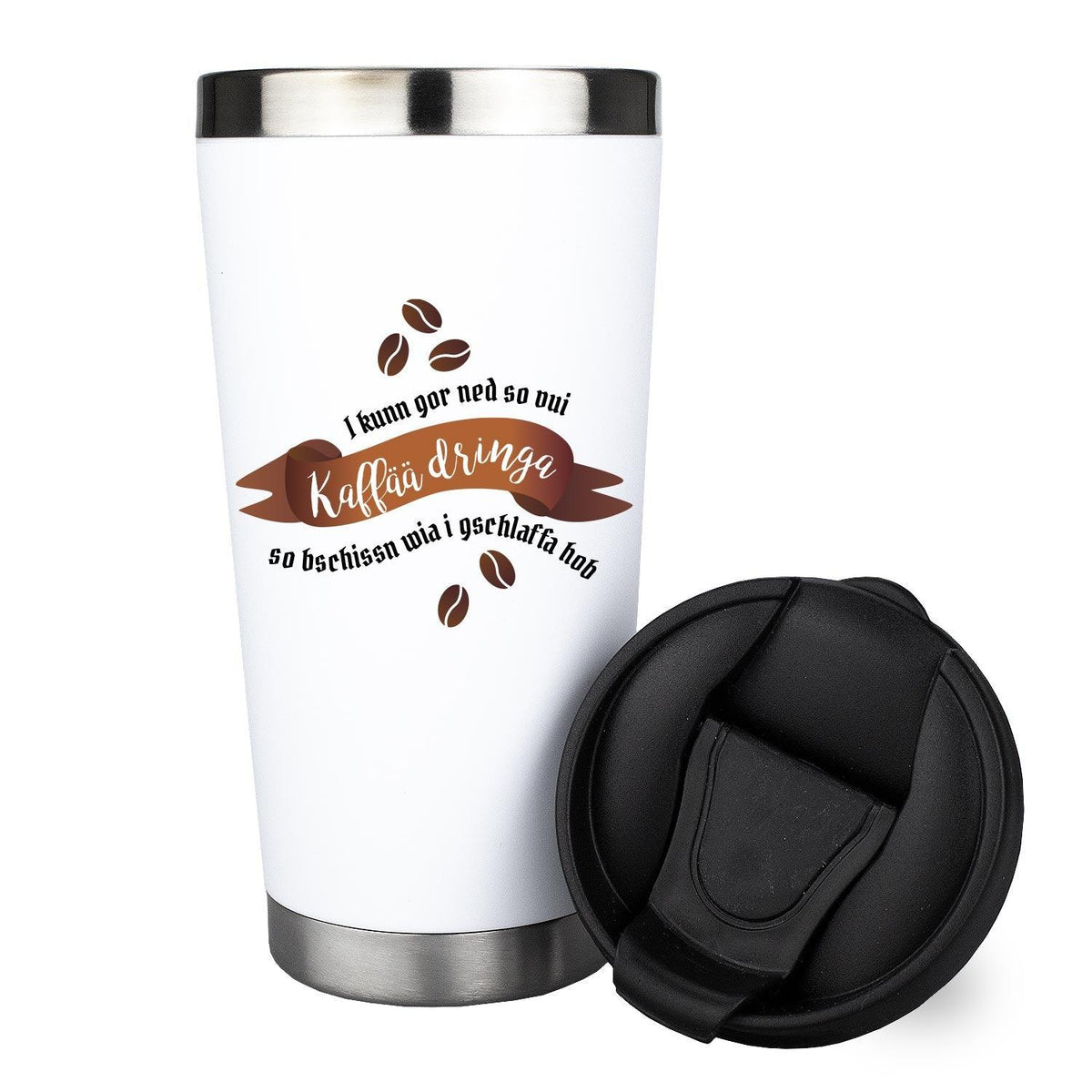 Weißer Thermo-Becher Bschissn gschlaffa mit bayrischem Spruch und Kaffeebohnen, schwarzer Deckel.