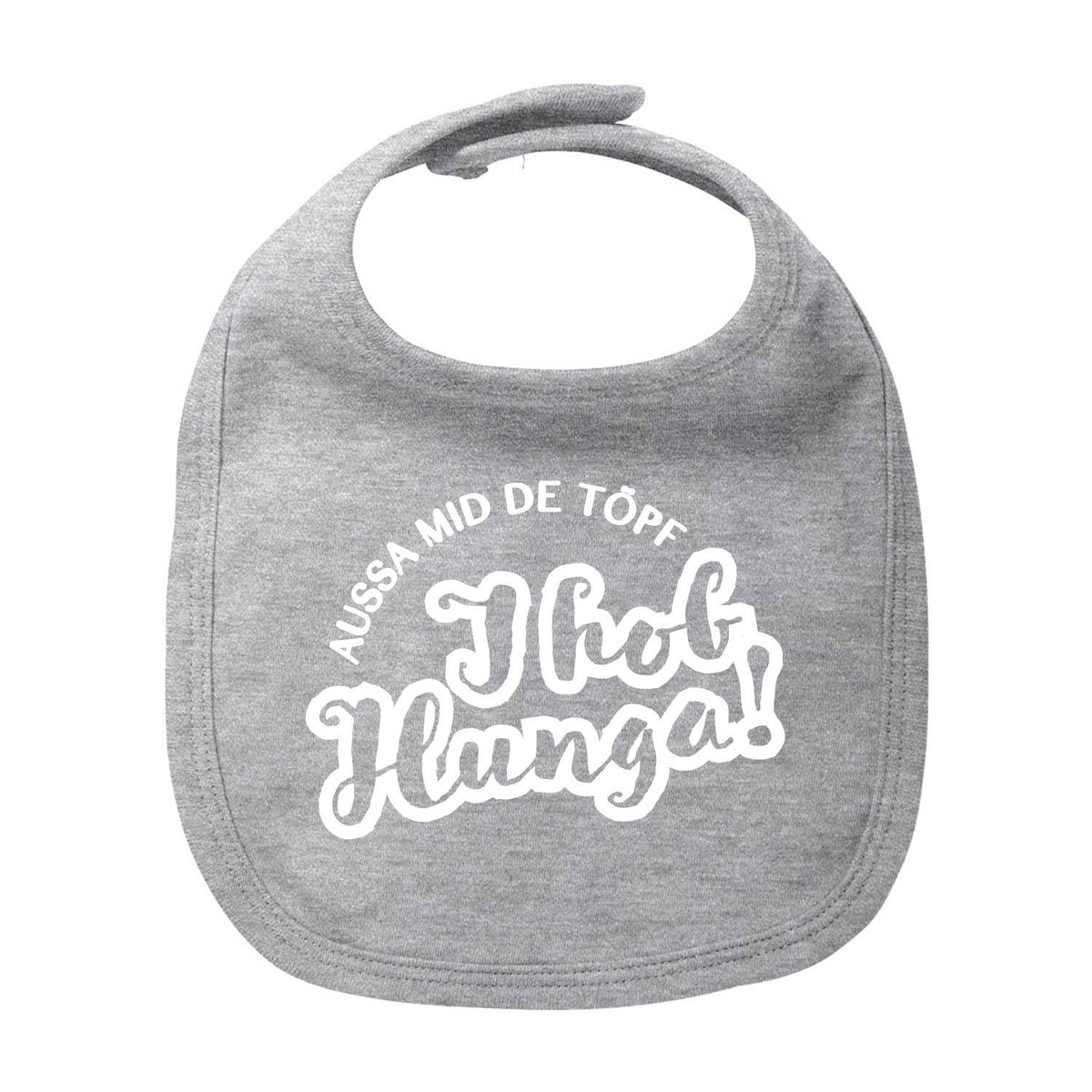 Graues Baby-Lätzchen Aussa mid de Töpf I hob Hunga mit weißem Spruch und Klettverschluss für Babys.