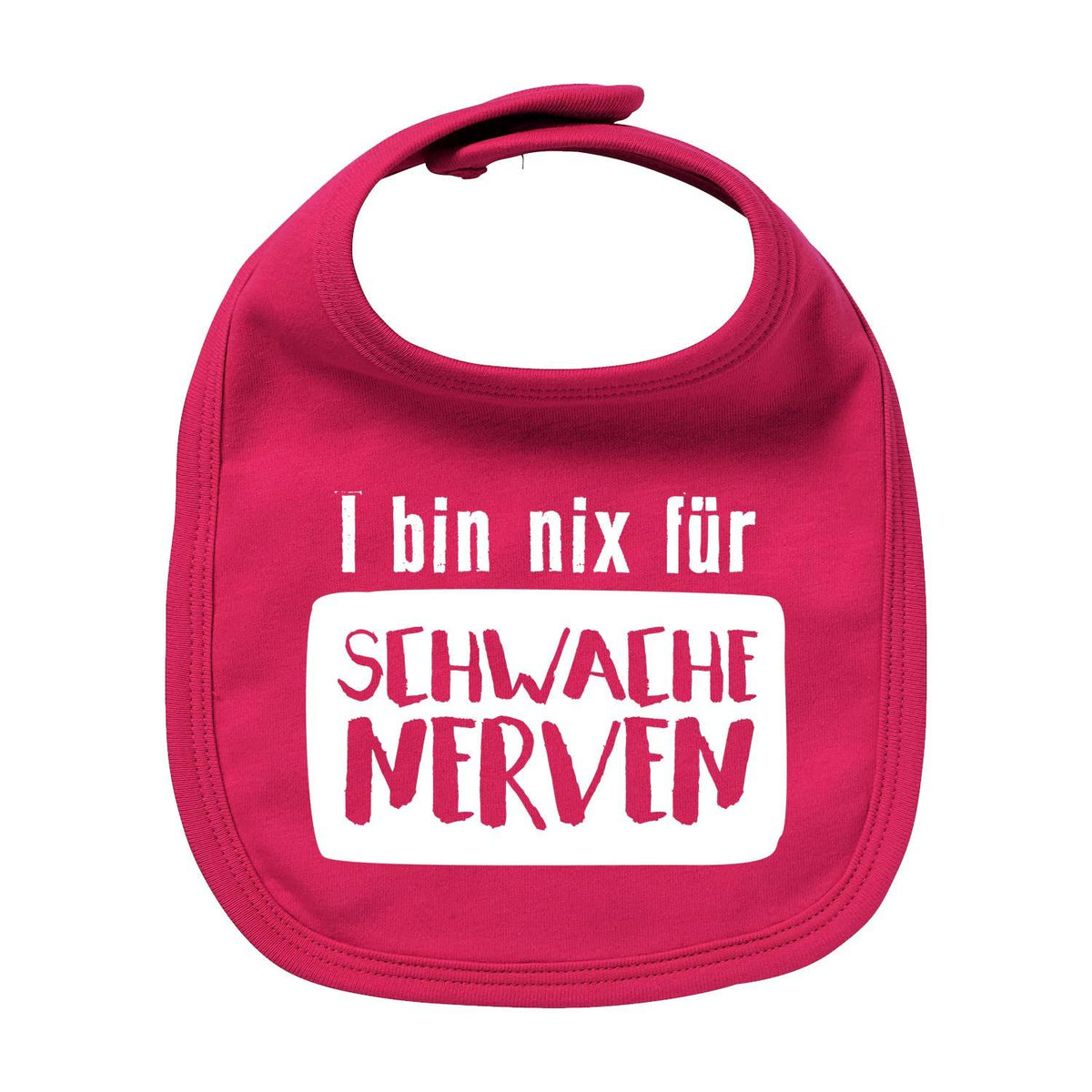 Rosa Lätzchen nix für schwache Nerven mit weißem Spruch für Babys und Kleinkinder, witziges Geschenk.
