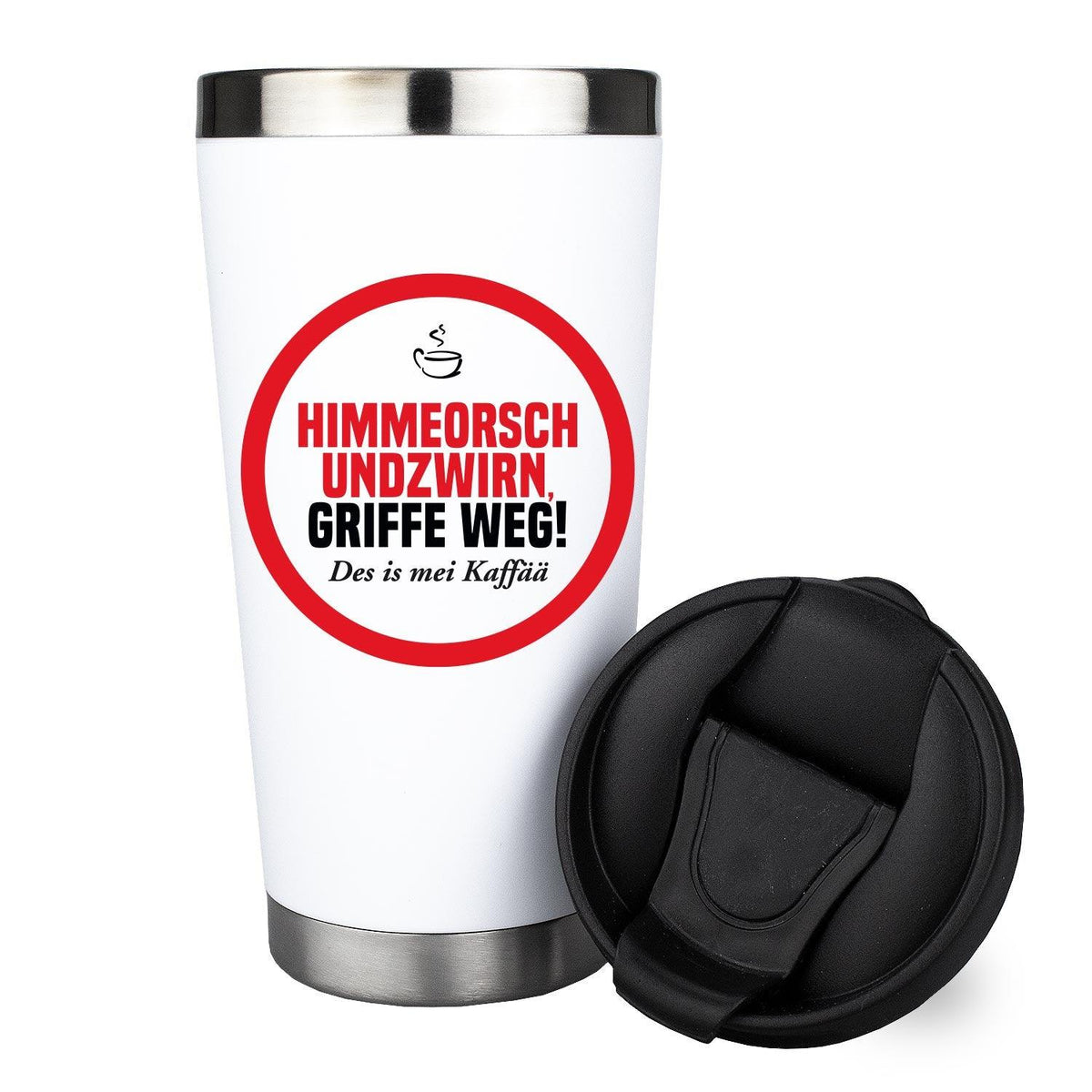 Weißer Thermo-Becher Griffe weg. Des is mei Kaffää mit rotem bayerischem Spruch und schwarzem Deckel, 400ml.